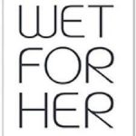 BEST <b> Wet For Her </b> Coupon, Discount Code, 2022